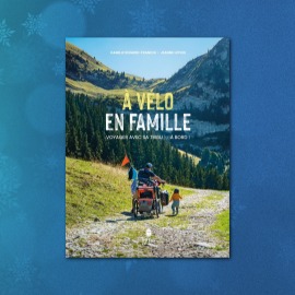 Couverture du guide complet pour organiser un voyage à vélo en famille avec enfants